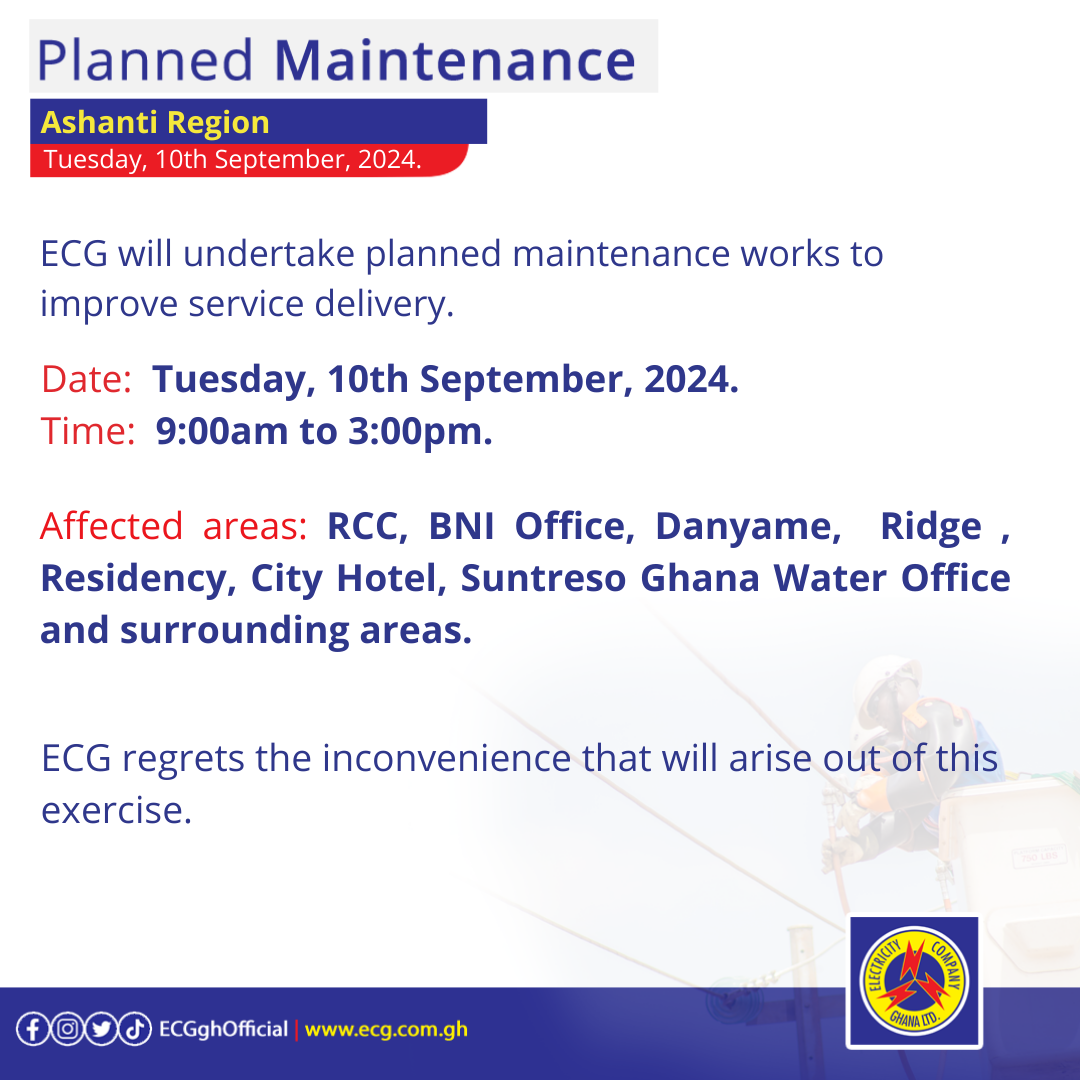 Electricity Company of Ghana Ltd Planned Maintenance Works at Ashanti